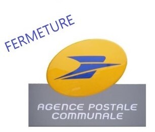 FERMETURE DE L'AGENCE POSTALE